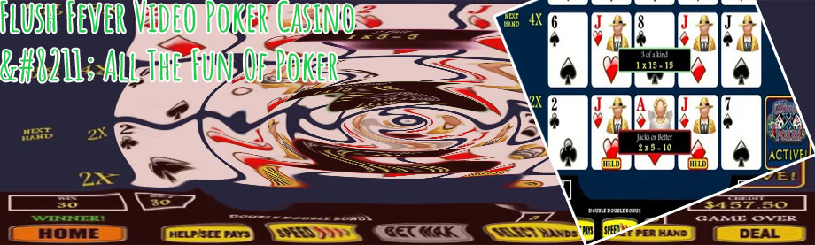 Flush fever video poker app