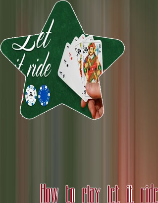 Let it ride poker with 3 card bonus