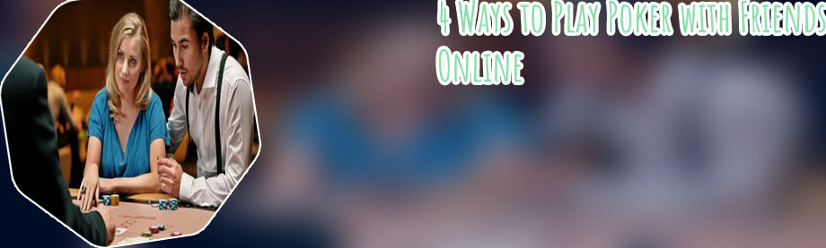 Private poker online with friends